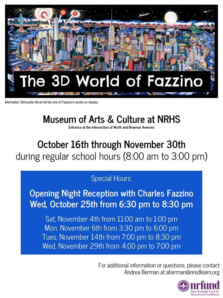 New Rochelle Fund of Excellence "The 3D World of Fazzino" flyer of times and dates of the exhibit